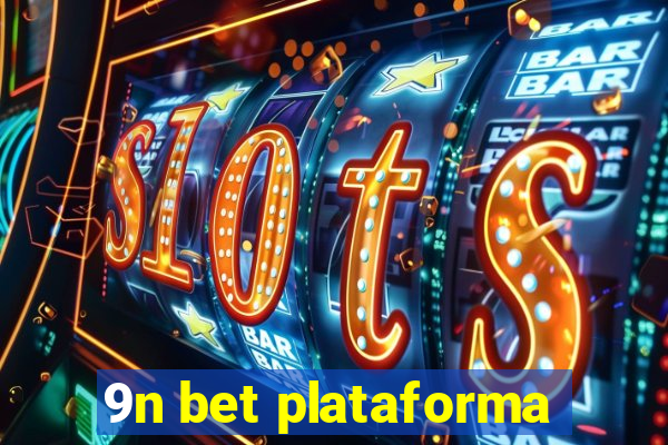 9n bet plataforma